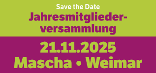 Save the Date: Jahresmitgliederversammlung am 21.11.2025 im Cafe Mascha in Weimar. Beim Klick aufs Bild wirst du zur Anmeldung weitergeleitet.
